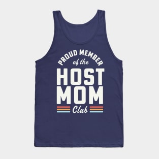 Best Host Mom Gifts Proud Member of the Host Mom Club Tank Top